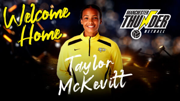 Manchester Thunder Welcomes Home Taylor McKevitt