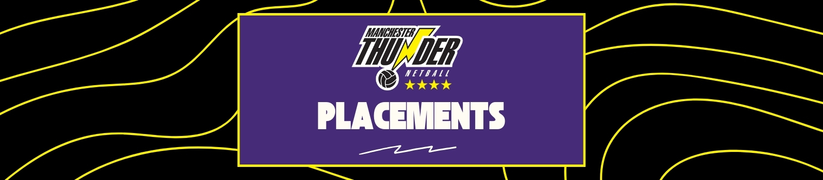 Manchester Thunder Placements