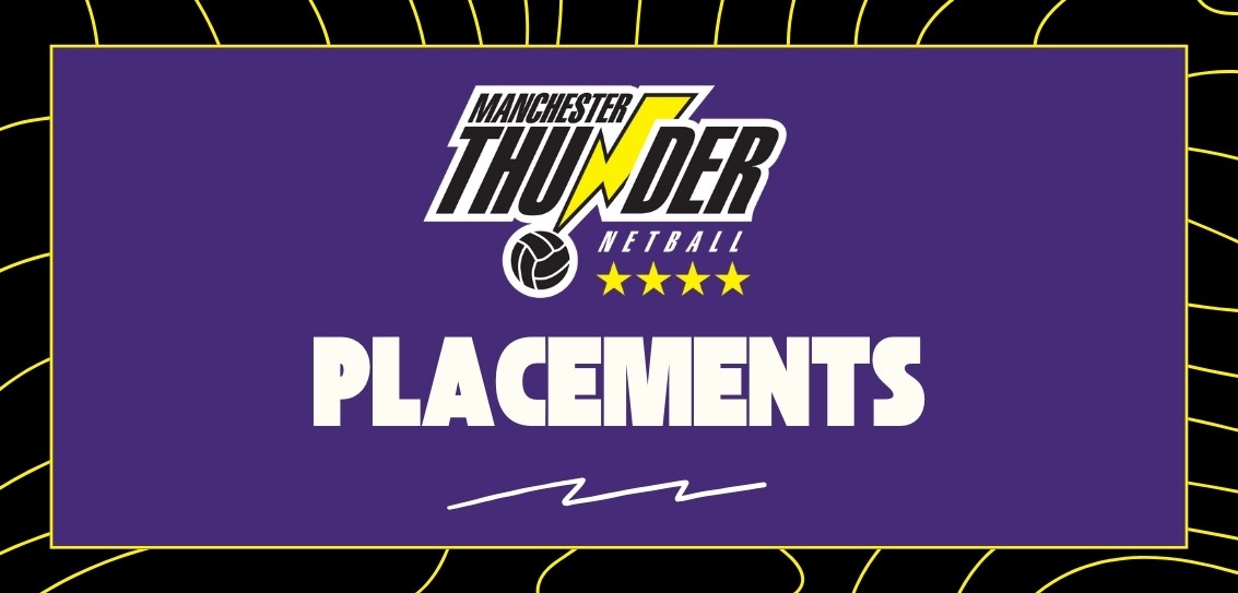 Manchester Thunder Placements