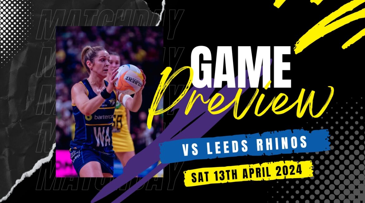 Game Day Preview vs Leeds Rhinos
