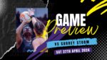 Game Day Preview vs Surrey Storm