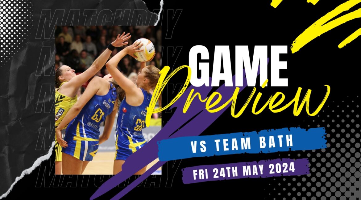 Game Day Preview vs Team Bath