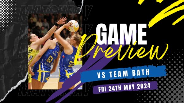 Game Preview | Thunder vs Team Bath - Friday 24th May 2024
