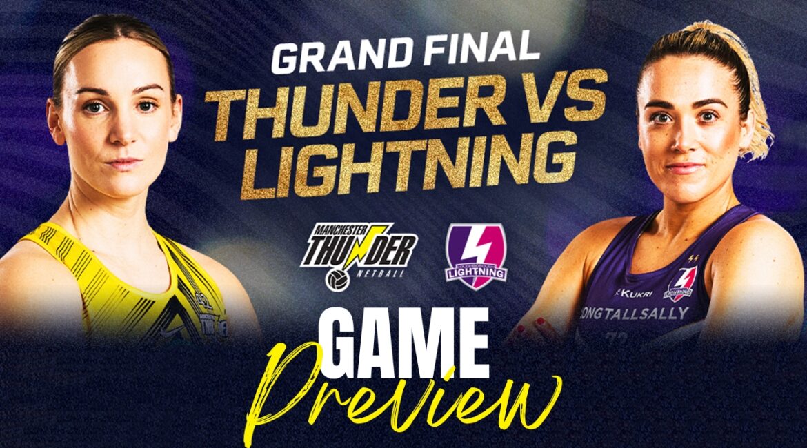 Grand Final Game Day Preview vs Loughborough Lightning